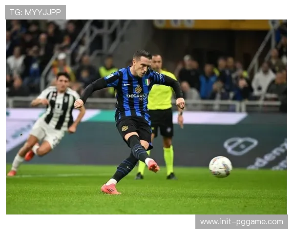 国际米兰领先优势扩大,战术成熟度成夺冠基石